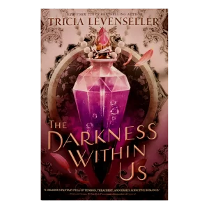 The Darkness Within Us by Tricia Levenseller