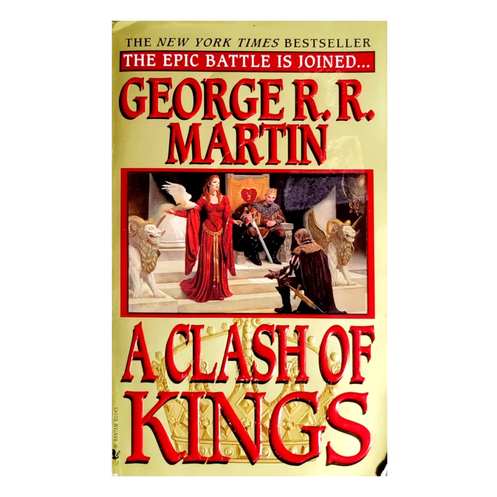 A Clash Of Kings by George R R Martin