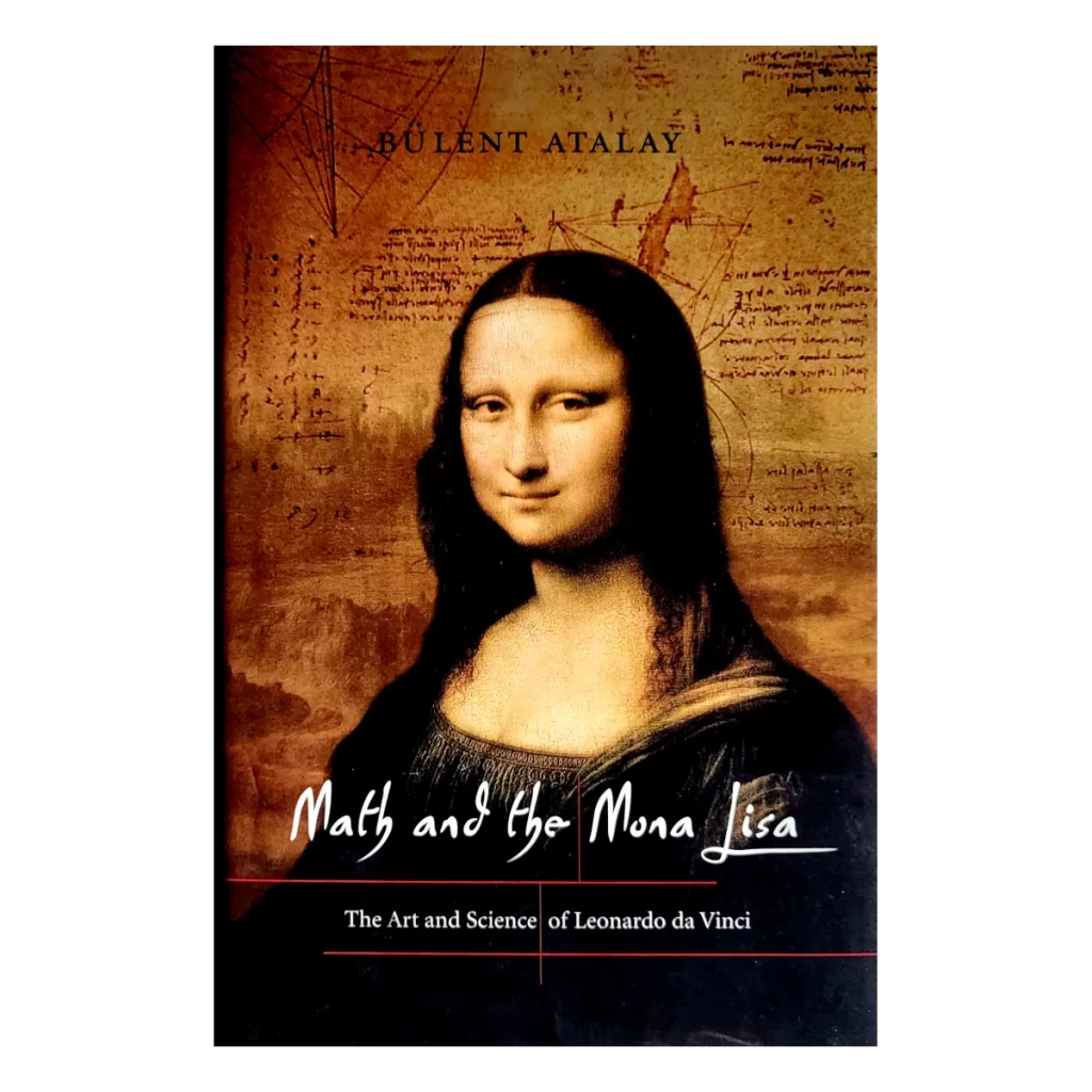 Math and the Mona Lisa by Bulent Atalay