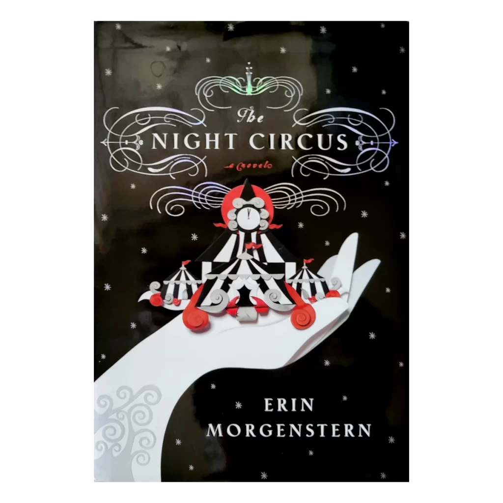 The Night Circus by Erin Morgenstern